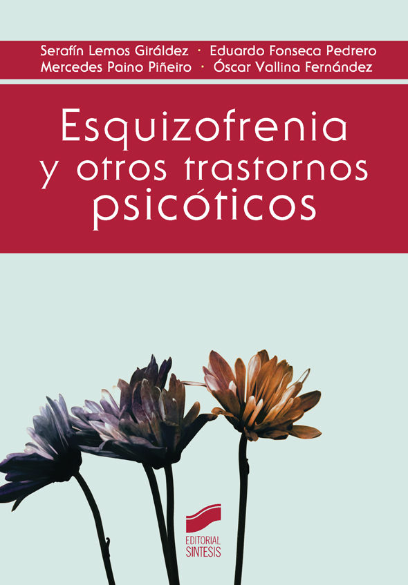 Esquizofrenia Y Otros Trastornos Psic Ticos Ebook Serafin Lemos