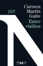 ENTRE VISILLOS (75 ANIVERSARIO PREMIO NADAL)