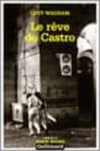 LE REVE DE CASTRO
