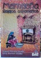 MAMAEÑA: RELATOS EXTREMEÑOS