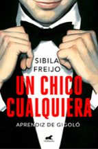 UN CHICO CUALQUIERA: APRENDIZ DE GIGOLO