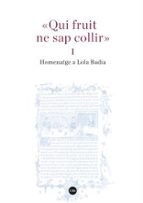 QUI FRUIT NE SAP COLLIR I I II HOMENATGE A LOLA BADIA Casa Del