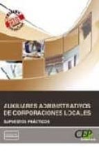 Auxiliar Administrativo De Corporaciones Locales Supuestos Practicos