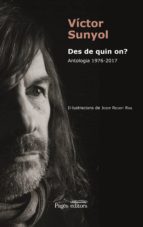 DES DE QUIN ON?: ANTOLOGIA 1976-2017