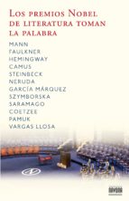 LOS PREMIOS NOBEL DE LITERATURA TOMAN LA PALABRA