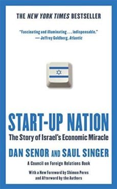 Start Up Nation La Historia Del Milagro Economico De Israel Dan