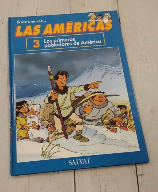 3 LOS PRIMEROS POBLADORES DE AMÉRICA ÉRASE UNA VEZ LAS AMÉRICAS de NO