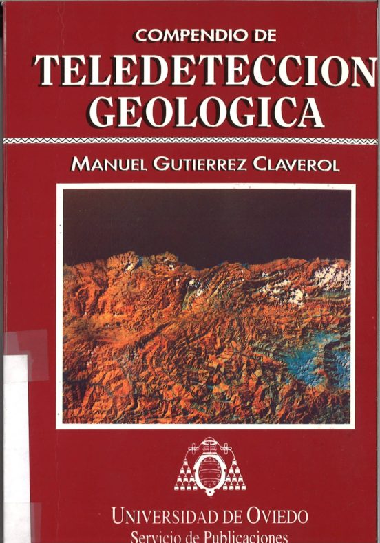 TELEDETECCION GEOLOGICA MANUEL GUTIERREZ CLAVEROL Casa Del Libro