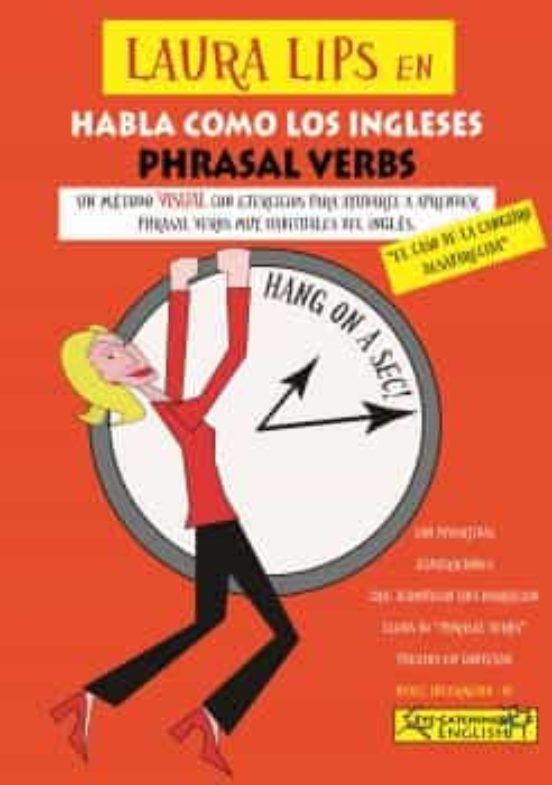 LAURA LIPS EN HABLA COMO LOS INGLESES PHRASAL VERBS B1 Nº1 con ISBN