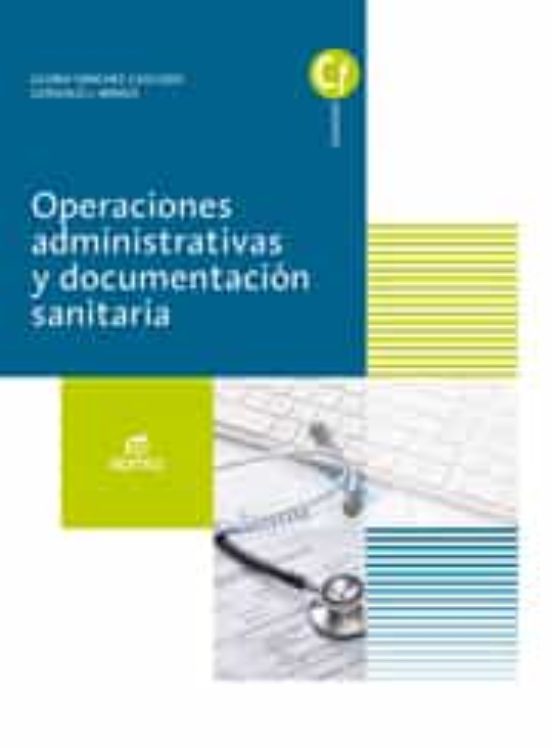 OPERACIONES ADMINISTRATIVAS Y DOCUMENTACIÓN SANITARIA ED 2017 GRADO