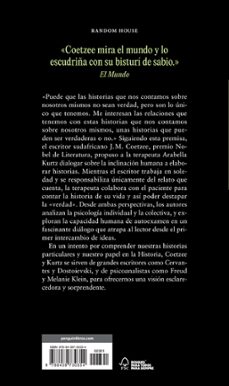 el buen relato: conversaciones sobre la verdad, la ficcion y la terapia psicoanalitica-j. m. coetzee-arabella kurtz-j.m. coetzee-9788439730354