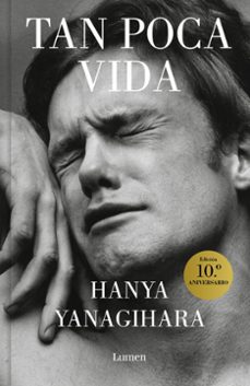 tan poca vida-hanya yanagihara-9788426431301
