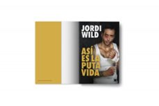 así es la puta vida-jordi wild-9788417809904