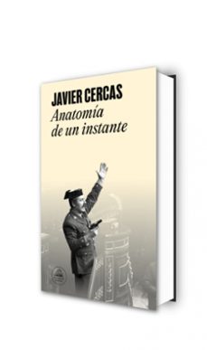 anatomía de un instante-javier cercas-9788439744009