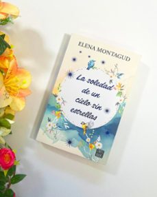 la soledad de un cielo sin estrellas-elena montagud-9788408297864
