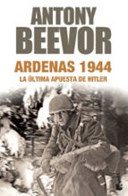 ARDENAS 1944: LA ULTIMA APUESTA DE HITLER