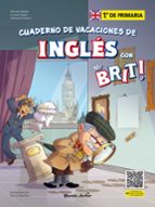 MR. BRIT. CUADERNOS DE VACACIONES DE INGLES. 1.º DE PRIMARIA