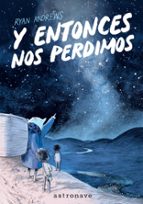 Y ENTONCES NOS PERDIMOS (EDICIÓN BOLSILLO)