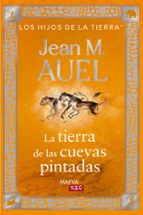 LA TIERRA DE LAS CUEVAS PINTADAS (EBOOK)