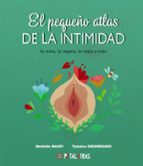 EL PEQUEÑO ATLAS DE LA INTIMIDAD. LA VULVA, LA VAGINA, LA REGLA Y MÁS