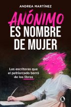 ANÓNIMO ES NOMBRE DE MUJER