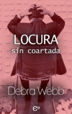 LOCURA SIN COARTADA (EBOOK)