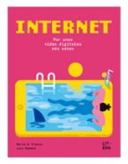 INTERNET. POR UNAS VIDAS DIGITALES MÁS SANAS