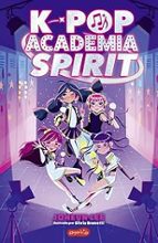 K - POP: ACADEMIA SPIRIT (LIBRO 1)