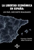 LA LIBERTAD ECONÓMICA EN ESPAÑA: UN PAÍS, DIECISIETE REALIDADES