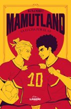 MAMUTLAND 2. LA LUCHA POR EL 10