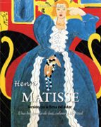 HENRI MATISSE. UNA BÚSQUEDA DE LA LUZ, EL COLOR Y LA LIBERTAD. VERSIÓN CON LA FIRMA DEL AUTOR (EBOOK)