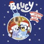 BLUEY: UN CUENTO - NOCHEBUENA CON EL PAPA NOEL DE LA TERRAZA