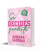 SI DECIDES QUEDARTE