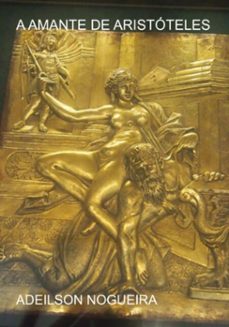 a amante de aristoteles (ebook)-adeilson nogueira-3410004288804