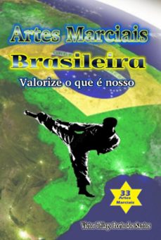 artes marciais brasileiras - valorize o que e nosso (ebook)-thiago porto santos dos victor-3410004975704