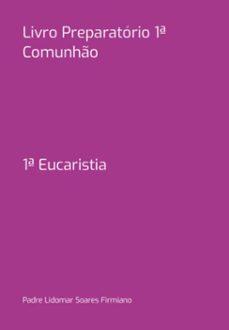livro preparatorio 1ª comunho (ebook)-padre lidomar soares firmiano-3410005375404
