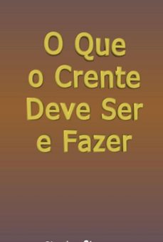 o que o crente deve ser e fazer (ebook)-silvio dutra-3410005496604