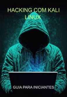 hacking com kali linux guia para iniciantes (ebook)-jideon f marques-3410006155104