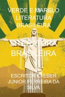 verde e marelo literatura brasileira (ebook)-escritor cleber junior ferreira da silva-3410006517704