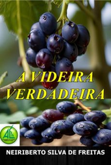 a videira verdadeira (ebook)-neiriberto silva de freitas-3410006960104