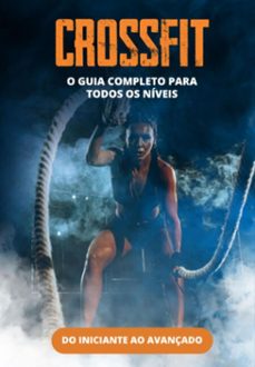 crossfit: o guia completo para todos os niveis (ebook)-jefferson silva-3410007028704