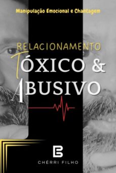 relacionamento toxico &amp; abusivo (ebook)-chérri filho e.-3410007292204