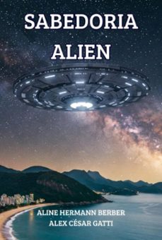 sabedoria alien (ebook)-aline hermann berber; alex césar gatti-3410008080404