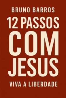 12 passos com jesus (ebook)-bruno silva da barros-3410008124504
