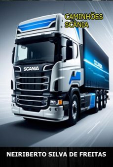 caminhes scania (ebook)-neiriberto silva de freitas-3410008501404