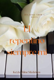 el repentino siempre mi (ebook)-keyte aline medeiros-3410008817604