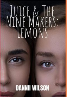 juice &amp; the nine makers (ebook)-dannii wilson-3410008897804