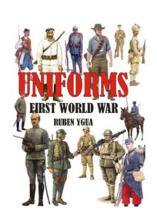 uniforms - first world war (ebook)-ruben ygua-3410009160204