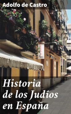 historia de los judios en españa (ebook)-adolfo de castro-4057664118004