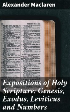 expositions of holy scripture: genesis, exodus, leviticus and numbers (ebook)-4057664632104